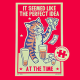 Perfect Idea (At the Time)