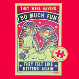 They Felt Like Kittens Again